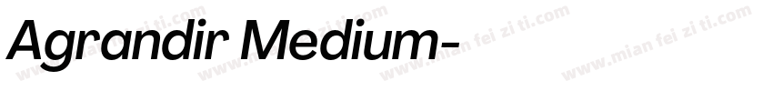 Agrandir Medium字体转换
